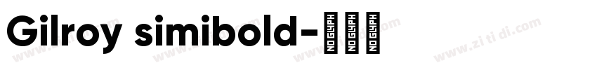 Gilroy simibold字体转换
